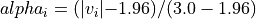 alpha_i = (\lvert v_i \lvert - 1.96) / (3.0 - 1.96)